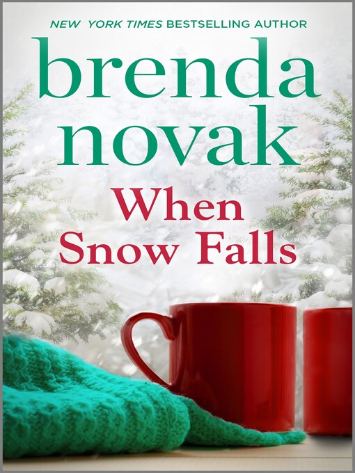 Title details for When Snow Falls by Brenda Novak - Available